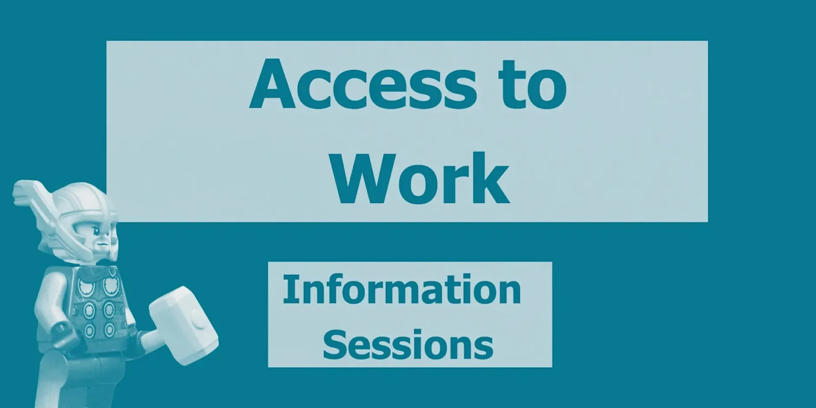 White robot holding a mug on teal background with text reading Access to Work Information Sessions.